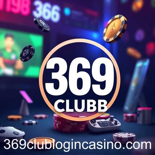 The Rise of 369Club Casino in Online Gaming